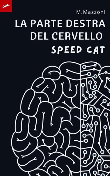 La Parte Destra Del Cervello - Alpz Italia,Marcell Mazzoni - ebook