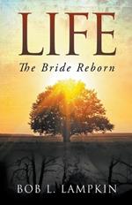 Life: The Bride Reborn