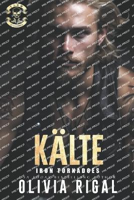 Iron Tornadoes - Kälte - Olivia Rigal - cover
