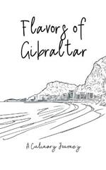 Flavors of Gibraltar: A Culinary Journey