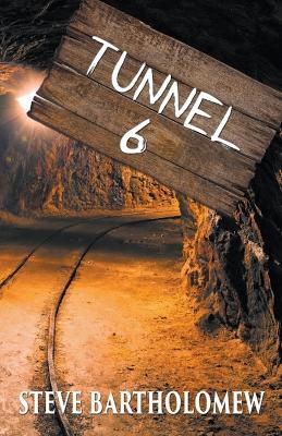 Tunnel 6 - Steve Bartholomew - cover