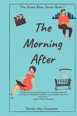 The Morning After - Raelee May Carpenter - cover