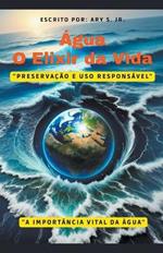 Agua: O Elixir da Vida