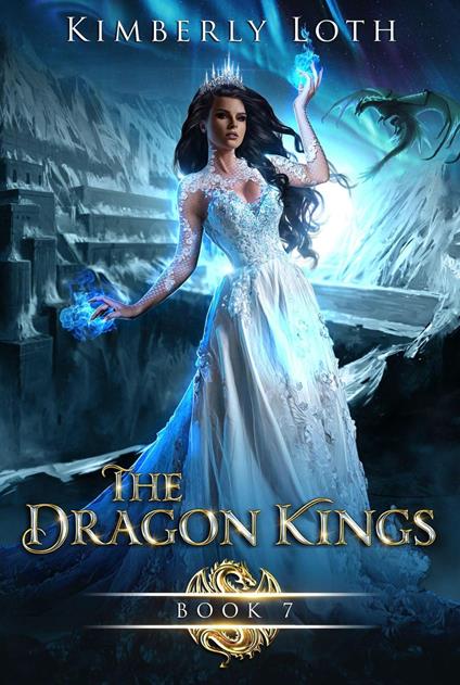 The Dragon Kings Book Seven - Kimberly Loth - ebook
