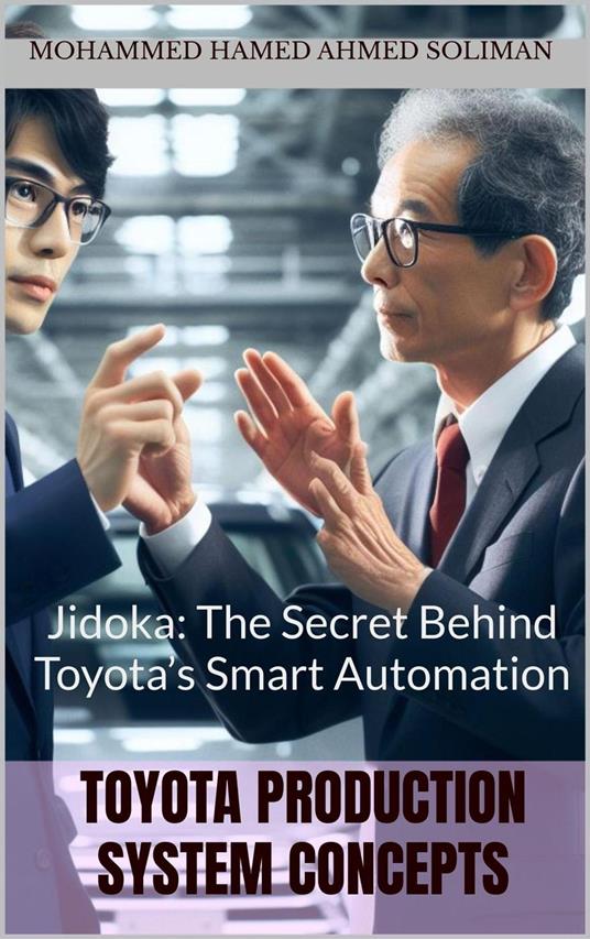 Jidoka: The Secret Behind Toyota’s Smart Automation