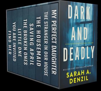 Dark and Deadly: A Completely Gripping Psychological Thriller Box Set
