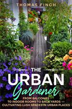 The Urban Gardener