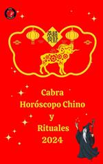 Cabra Horóscopo Chino y Rituales 2024