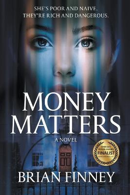 Money Matters A Novel - Brian Finney - cover