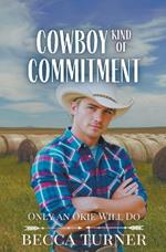 Cowboy Kind of Commitment