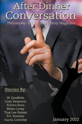 After Dinner Conversation Magazine - W Goodwin,Cory Swanson,Steven Ross - cover