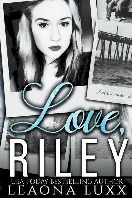 Love, Riley - Leaona Luxx - cover