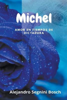 Michel - Alejandro Segnini Bosch - cover