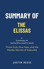 Summary of The Elissas by Samantha Leach: Three Girls, One Fate, and the Deadly Secrets of Suburbia