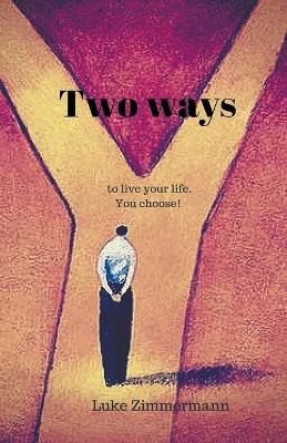Two Ways - Luke Zimmermann - cover
