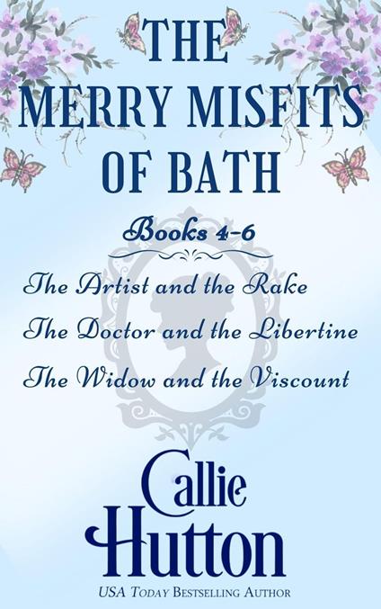 The Merry Misfits of Bath Books 4-6