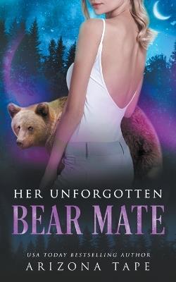 Her Unforgotten Bear Mate - Arizona Tape - cover