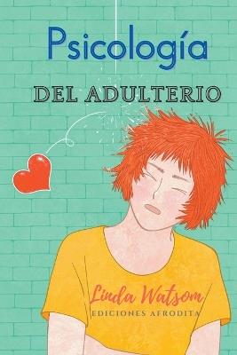 Psicología del Adulterio - Linda Watsom - cover