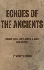 Echoes of the Ancients