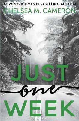 Just One Week - Chelsea M Cameron - cover
