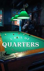 A Roll of Quarters