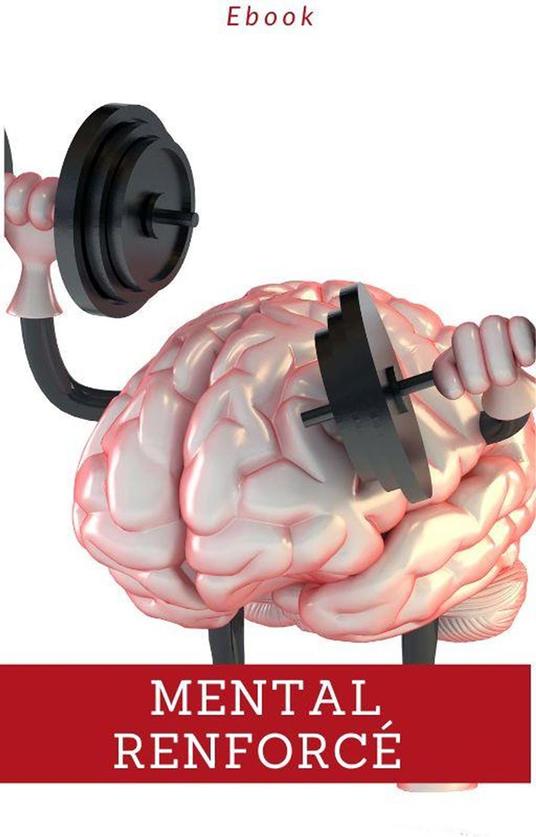 Mental renforcé