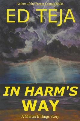 In Harm's Way - Ed Teja - cover