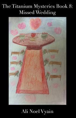 Missed Wedding - Ali Noel Vyain - cover