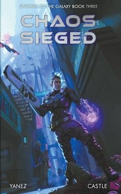Chaos Sieged - Jonathan Yanez - cover