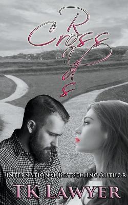Crossroads - Tk Lawyer - cover