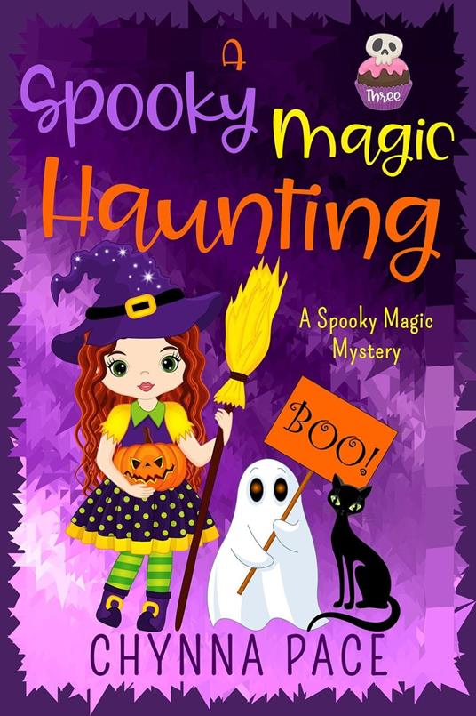 A Spooky Magic Haunting - Chynna Pace - ebook