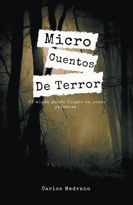 Micro Cuentos De Terror - Carlos Medrano - cover