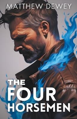 The Four Horsemen - Matthew Dewey - cover