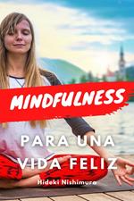Mindfulness para una vida feliz