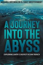 A Journey into the Abyss: Exploring Earth's Deepest Ocean Trench