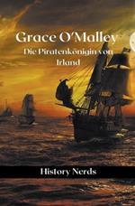Grace O'Malley: Die Piratenkönigin von Irland