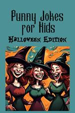 Punny Jokes For Kids - Halloween Edition