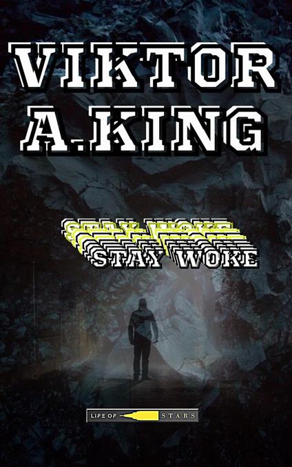 Stay Woke - Viktor A. King - ebook
