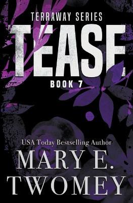 Tease - Mary E Twomey - cover