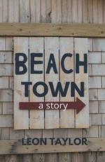 Beach Town: A Story
