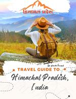 Travel Guide to Himachal Pradesh, India