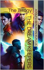 The Dream Keepers: The Trilogy