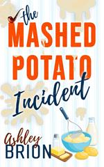 The Mashed Potato Incident