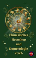 Chinesisches Horoskop und Numerologie 2024
