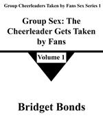 Group Sex: The Cheerleader Gets Taken by Fans 1