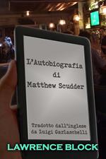 L'Autobiografia di Matthew Scudder