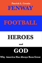 Fenway, Football, Heroes and God