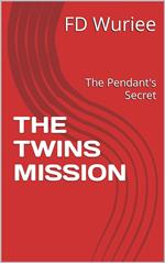 The Twins Mission: The Pendant's Secret