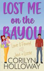 Lost Me on the Bayou