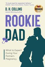 Rookie Dad: What to Expect During Your Partner’s Pregnancy